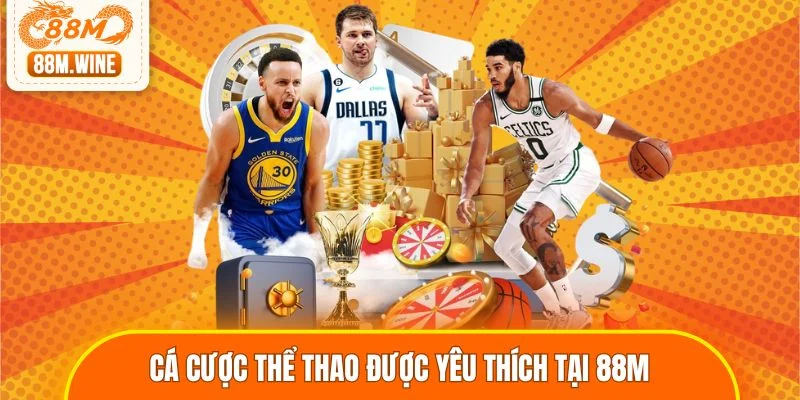 Cá cược thể thao được yêu thích tại 88M