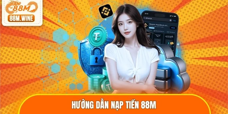 Hướng dẫn nạp tiền 88M