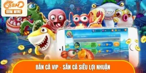 Bắn cá vip