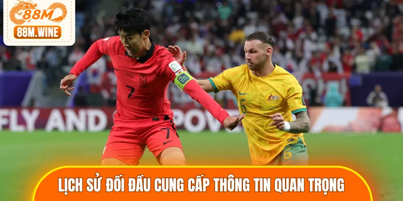 Lịch sử đối đầu cung cấp nhiều thông tin quan trọng